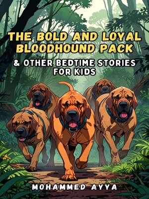 cover image of The Bold and Loyal Bloodhound Pack
